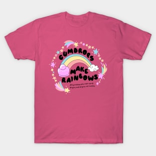 Gumdrops make rainbows T-Shirt